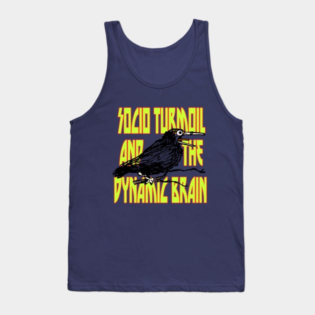 Socio Turmoil and The Dynamic Brain: Crazy Crow Tank Top by wreckingbally